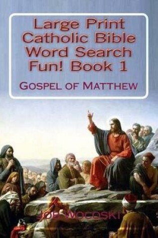 Cover of Large Print Catholic Bible Word Search Fun! Book 1