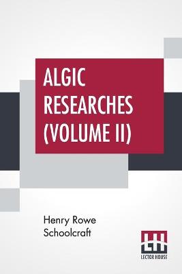 Book cover for Algic Researches (Volume II)