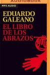 Book cover for El Libro de Los Abrazos (Narraci�n En Castellano)