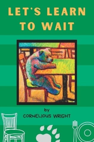 Cover of Let's Learn To Wait