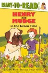 Book cover for Henry and Mudge in the Green Time
