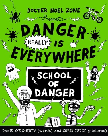 Cover of Danger Really is Everywhere: School of Danger (Danger is Everywhere 3)