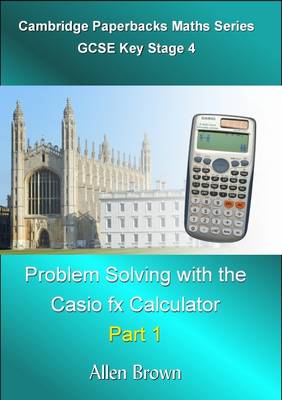 Cover of Maths Problem Solving with the Casio Fx Calculator