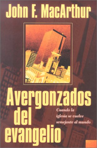 Book cover for Avergonzados del Evangelio