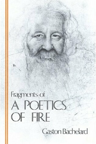 Cover of Fragments of a Poetics of Fire