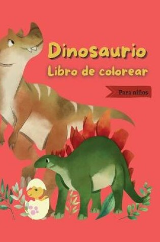 Cover of Libro para colorear dinosaurios