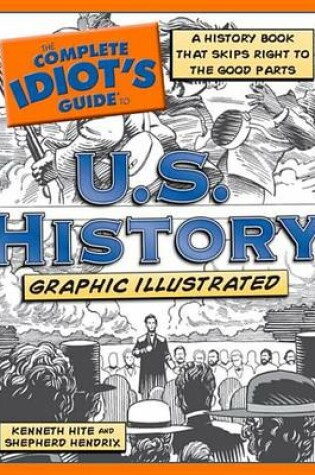 Cover of The Complete Idiot's Guide to U.S. History, Graphic Illustra