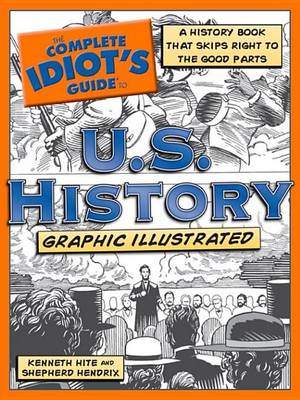 Book cover for The Complete Idiot's Guide to U.S. History, Graphic Illustra