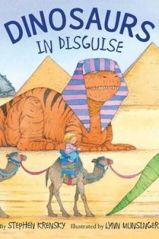 Cover of Dinosaurs in Disguise