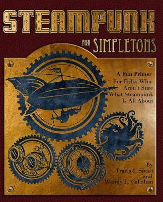 Book cover for Steampunk For Simpletons