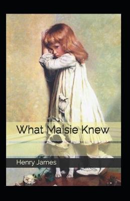 Book cover for What Maisie Knew I(llustrated ecition)