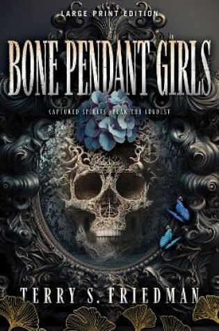 Cover of Bone Pendant Girls (Large Print Edition)