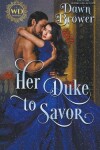 Book cover for Her Duke to Savor