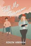 Book cover for Tell Me Tomorrow