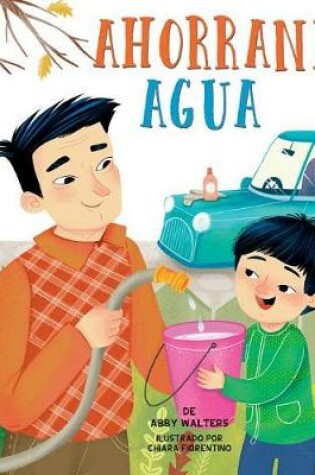 Cover of Ahorrando Agua (Saving Water)
