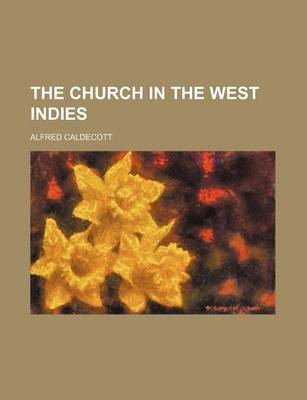 Book cover for The Church in the West Indies