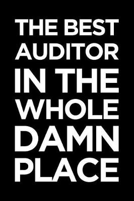 Book cover for The Best Auditor in the Whole Damn Place