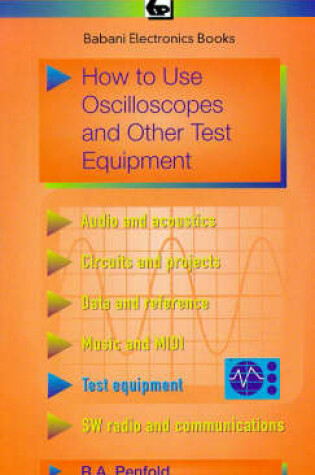 Cover of How to Use Oscilloscopes and Other Test Equipment