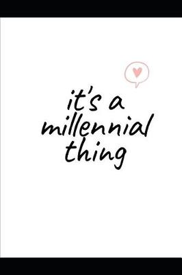 Book cover for Its a millennial thing