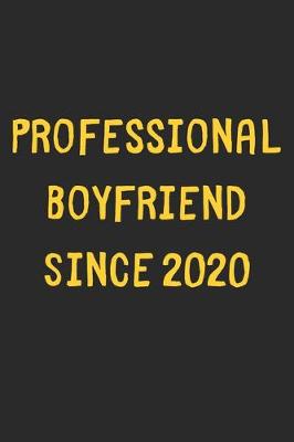 Book cover for Professional Boyfriend Since 2020