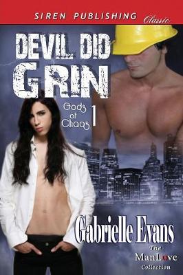 Book cover for Devil Did Grin [Gods of Chaos 1] (Siren Publishing Classic Manlove)