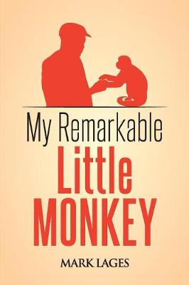 Book cover for My Remarkable Little Monkey