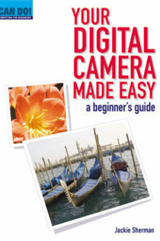 Cover of Your Digital Camera Made Easy