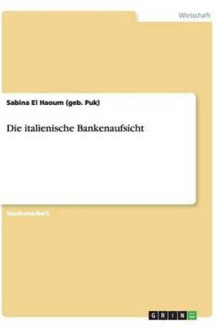 Cover of Die italienische Bankenaufsicht