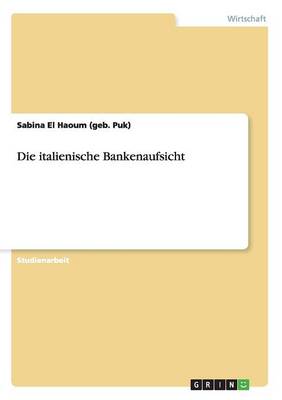 Book cover for Die italienische Bankenaufsicht