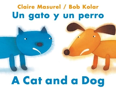 Book cover for A Cat and a Dog / Un Gato Y Un Perro
