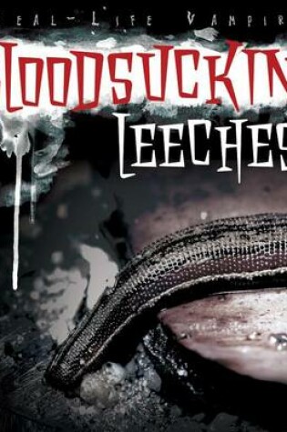 Cover of Bloodsucking Leeches