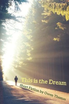 Book cover for This is the Dream