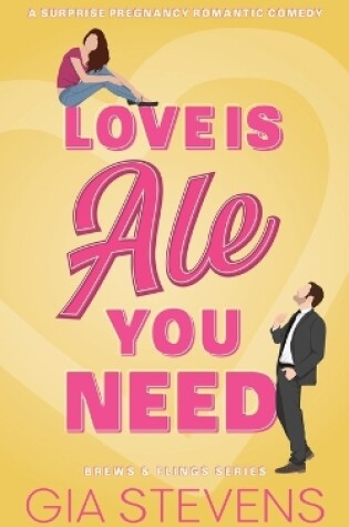 Cover of Love Is Ale You Need
