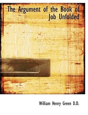 Book cover for The Argument of the Book of Job Unfolded