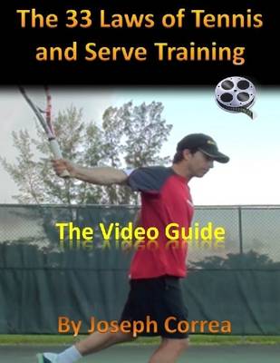 Book cover for The 33 Laws of Tennis and Serve Training: The Video Guide