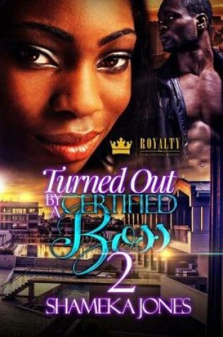 Cover of Turned Out By A Certified Boss 2