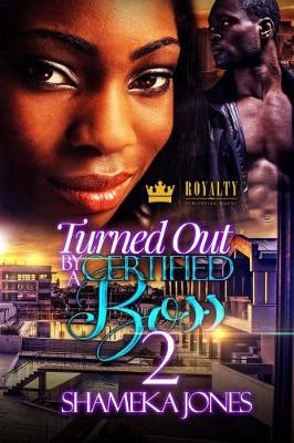 Book cover for Turned Out By A Certified Boss 2