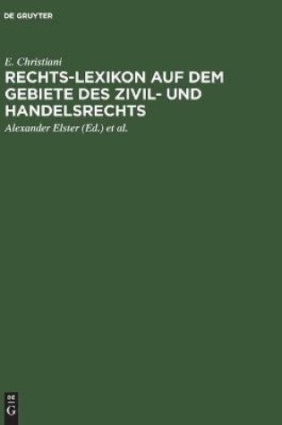 Cover of Rechts-Lexikon Auf Dem Gebiete Des Zivil- Und Handelsrechts