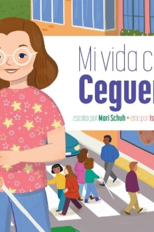 Cover of Mi Vida Con Ceguera