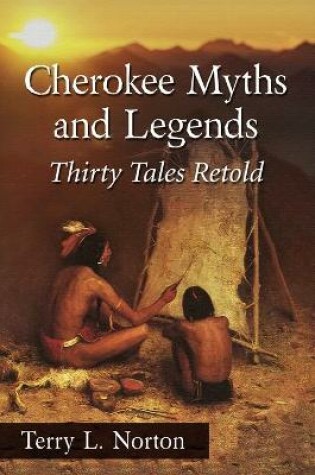 Cover of Cherokee Myths and Legends