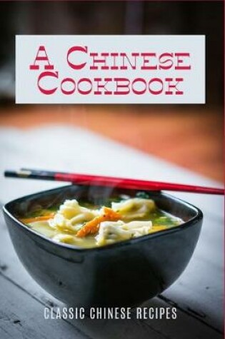 Cover of A Chinese Cookbook