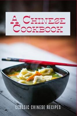 Book cover for A Chinese Cookbook