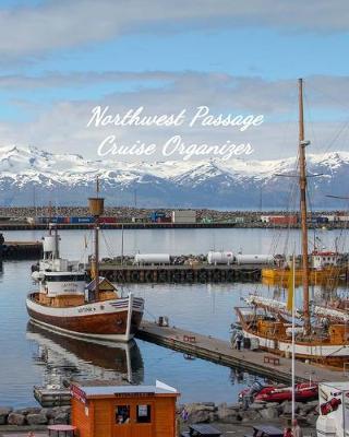 Book cover for Northwest Passage Cruise Organizer