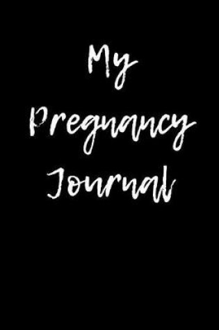 Cover of My Pregnancy Journal