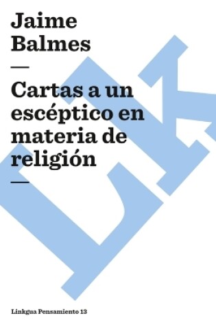 Cover of Cartas a Un Escéptico En Materia de Religión