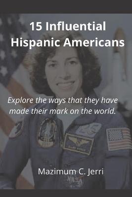 Book cover for 15 Influential Hispanic Americans