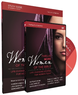 Book cover for Twelve More Women of the Bible Study Guide with DVD