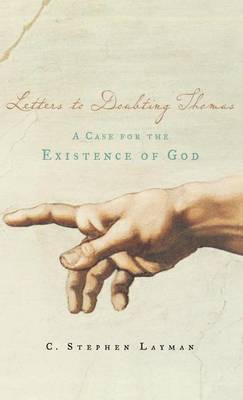 Book cover for Letters to Doubting Thomas: A Case for the Existence of God