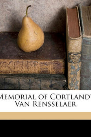Cover of Memorial of Cortlandt Van Rensselaer
