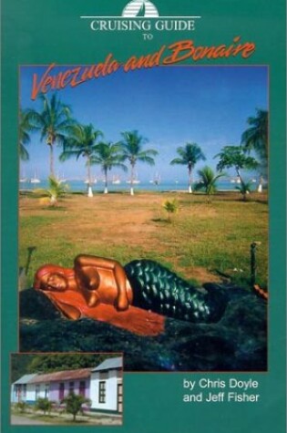 Cover of Cruising Guide to Venezuela & Bonaire